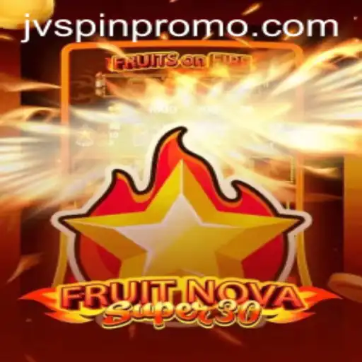 Exploring FruitrNovaSupe30: A Journey into the Heart of Casino Gaming with JVspin